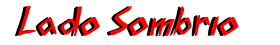 Lado Sombrio